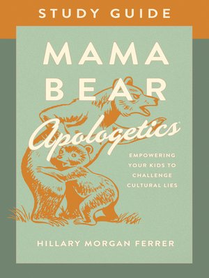 cover image of Mama Bear Apologetics Study Guide